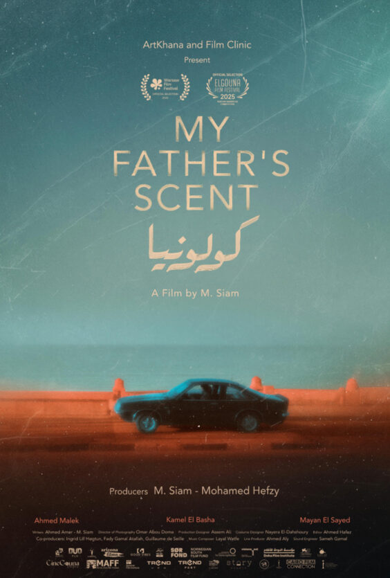 My Fathers Scent. Plakaten viser tittelen "My Father's Scent", regissør M. Siam, produsenter M. Siam og Mohamed Hefzy, skuespillere Ahmed Malek, Kamel El Basha, Mayan El Sayed. Festivaler: Warsaw 2026, El Gouna 2025. Bildet viser en bil mot en blå bakgrun